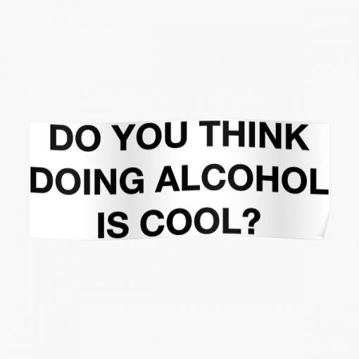 Do you think doing alcohol is cool? The Office Quote Poster RB1801 product Offical The Office Merch
