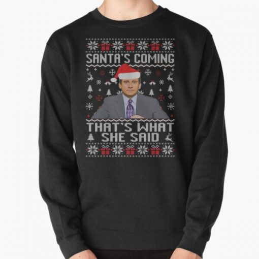 Ugly Christmas Sweater The Office Santa’s Coming That’s What She Said, The Office Christmas Sweater Pullover Sweatshirt RB1801 product Offical The Office Merch