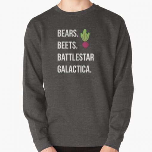 Bears. Beets. Battlestar Galactica. - The Office Pullover Sweatshirt RB1801 product Offical The Office Merch