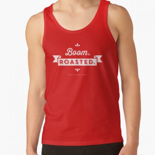 Dunder Mifflin The Office Michael Scott Quote - Boom. Roasted. Tank Top RB1801 product Offical The Office Merch